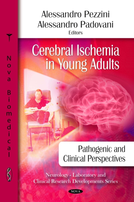 Cerebral Ischemia in Young Adults: Pathogenic and Clinical Perspectives (e-bog) af -