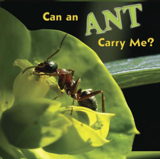 Can an Ant Carry Me? (e-bog) af Greve, Meg