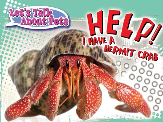 Help! I Have A Hermit Crab (e-bog) af Armentrout, Patricia