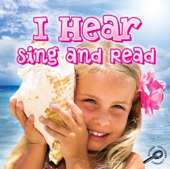 I Hear Sing and Read