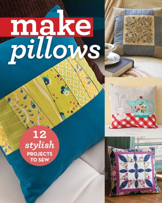 Make Pillows (e-bog) af C&T Publishing