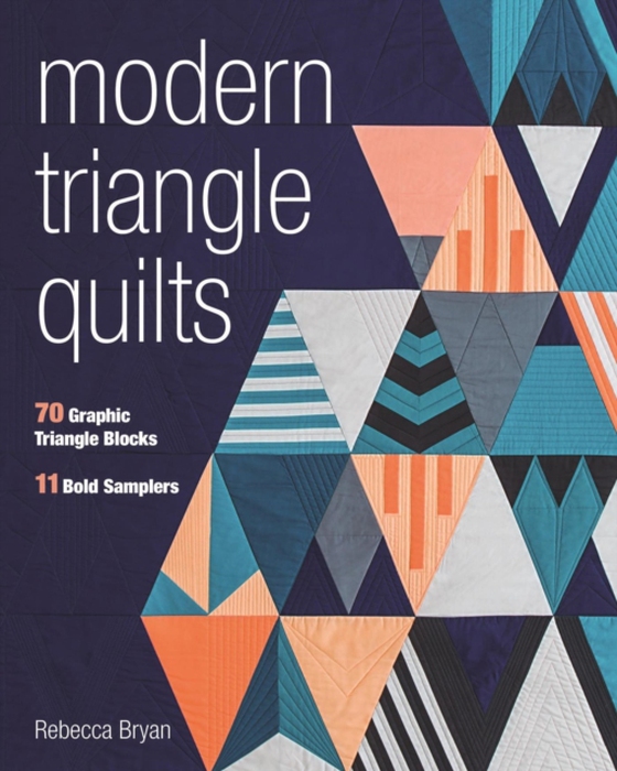 Modern Triangle Quilts (e-bog) af Bryan, Rebecca