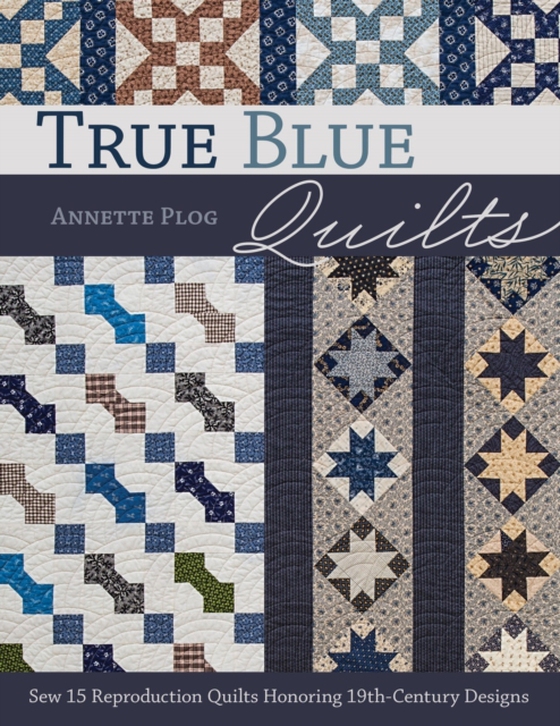 True Blue Quilts (e-bog) af Plog, Annette