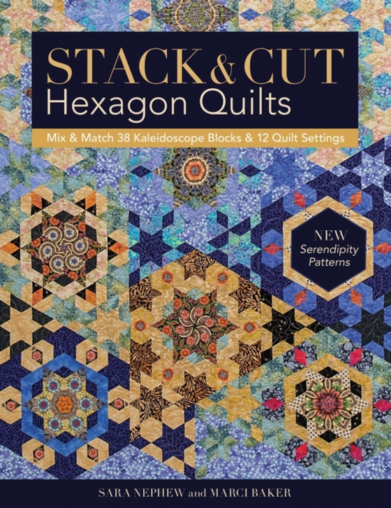 Stack & Cut Hexagon Quilts (e-bog) af Baker, Marci