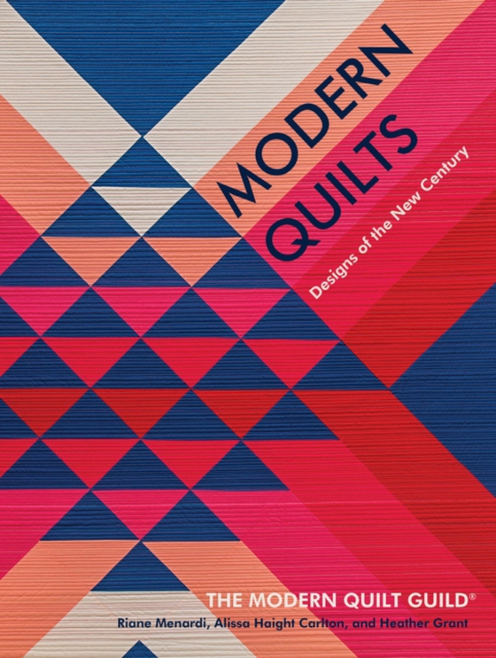 Modern Quilts (e-bog) af Guild, Modern Quilt