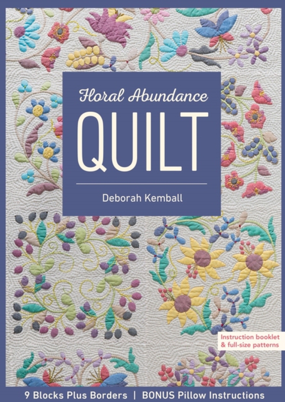 Floral Abundance Quilt (e-bog) af Kemball, Deborah