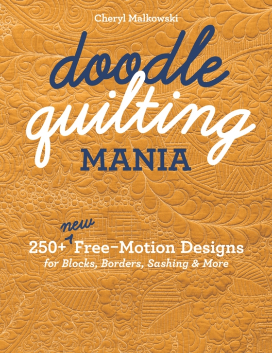 Doodle Quilting Mania (e-bog) af Malkowski, Cheryl