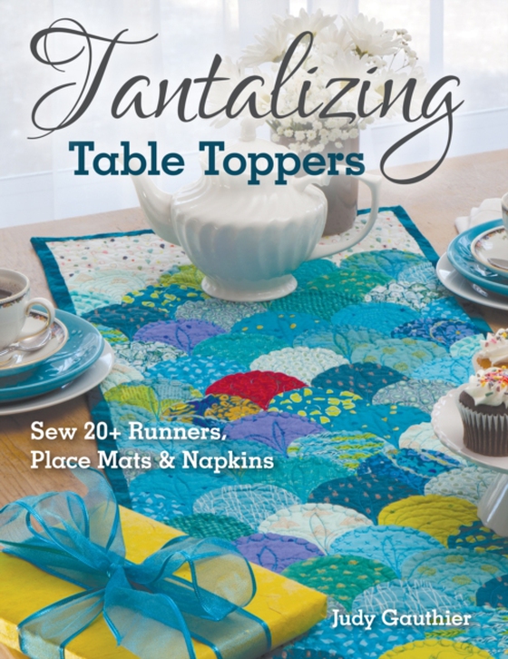 Tantalizing Table Toppers (e-bog) af Gauthier, Judy