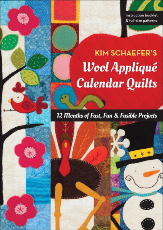 Kim Schaefer's Wool Applique Calendar Quilts (e-bog) af Schaefer, Kim