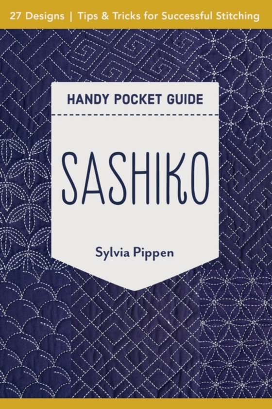 Sashiko Handy Pocket Guide (e-bog) af Pippen, Sylvia