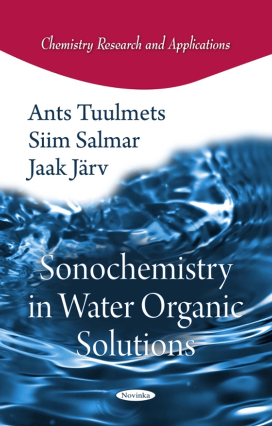 Sonochemistry in Water Organic Solutions