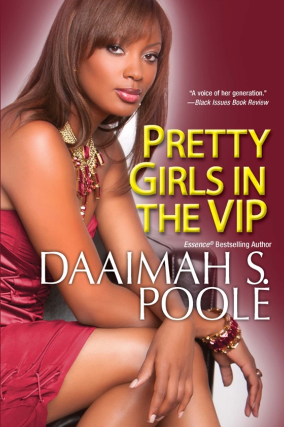 Pretty Girls in the VIP (e-bog) af Poole, Daaimah S.