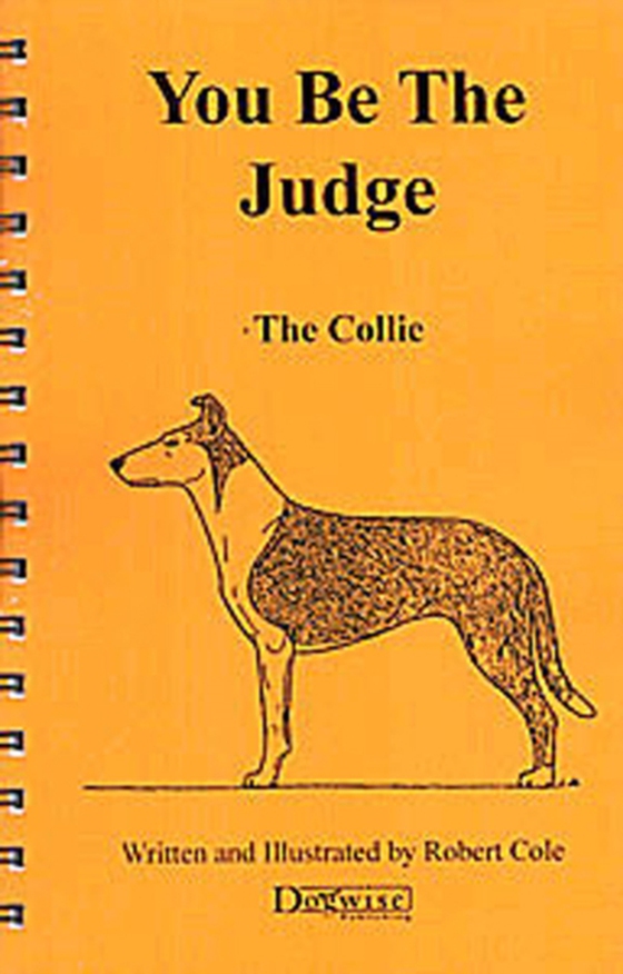 YOU BE THE JUDGE - THE COLLIE (e-bog) af Robert Cole