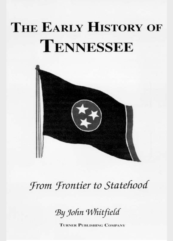 Early History of Tennessee (e-bog) af Whitfield, John