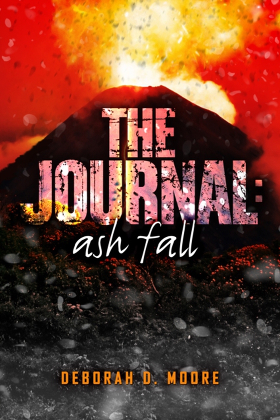 Journal: Ash Fall (e-bog) af Moore, Deborah D.