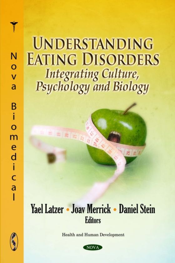 Understanding Eating Disorders: Integrating Culture, Psychology and Biology (e-bog) af -