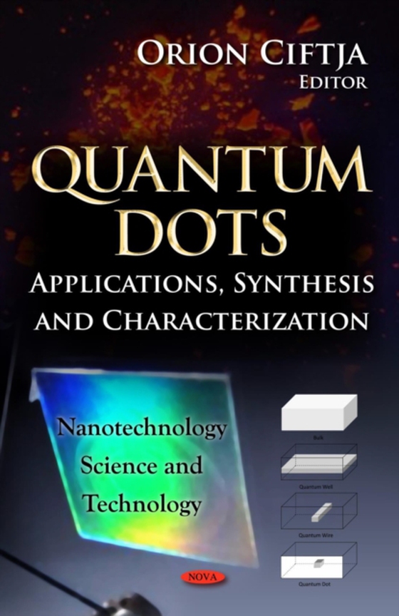 Quantum Dots: Applications, Synthesis and Characterization