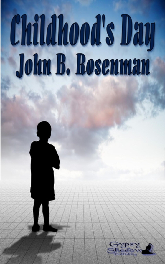 Childhood's Day (e-bog) af Rosenman, John B.