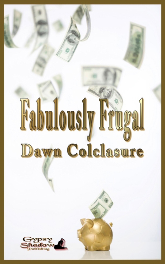 Fabulously Frugal (e-bog) af Colclasure, Dawn