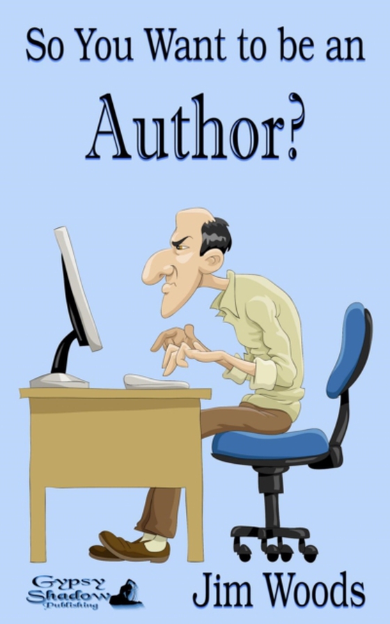 So You Want to be an Author?