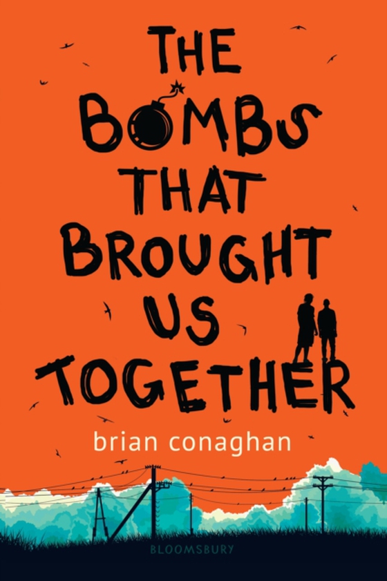 Bombs That Brought Us Together (e-bog) af Brian Conaghan, Conaghan