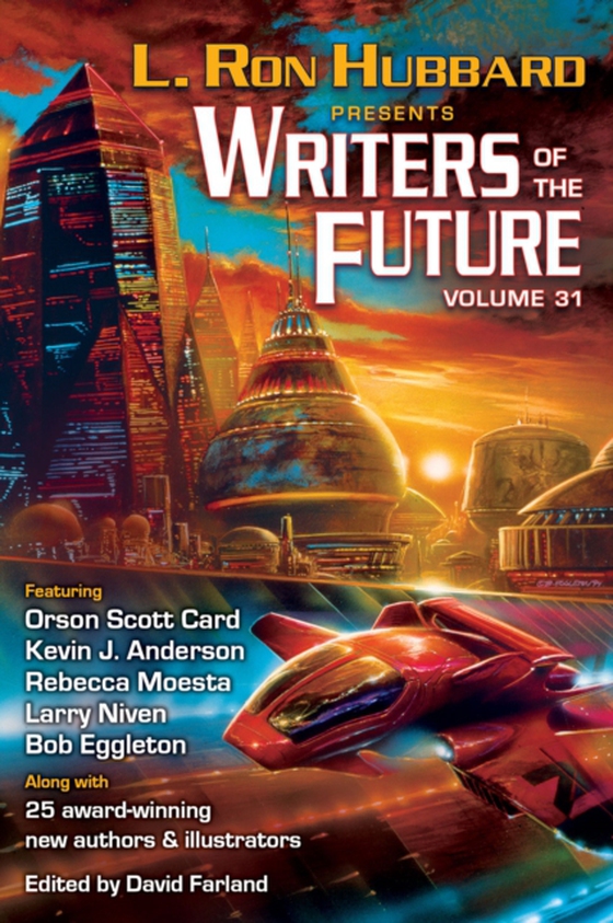 L. Ron Hubbard Presents Writers of the Future Volume 31