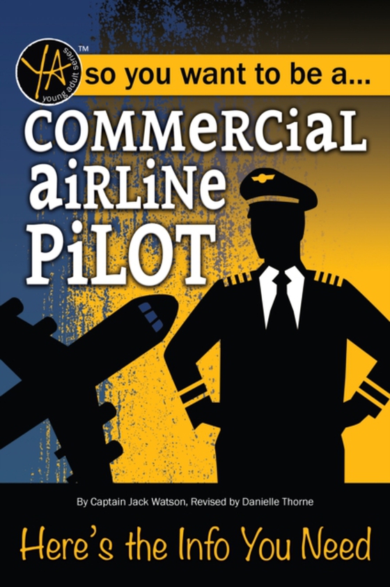 Commercial Airline Pilot (e-bog) af Danielle  Thorne