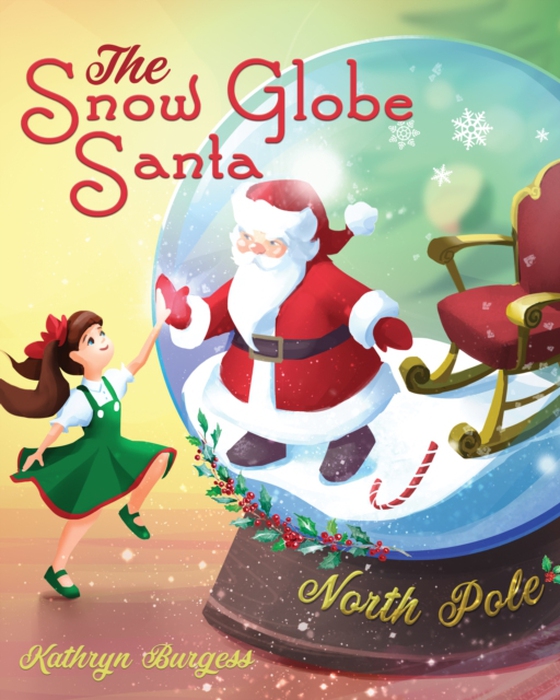 Snow Globe Santa (e-bog) af Kathryn Burgess