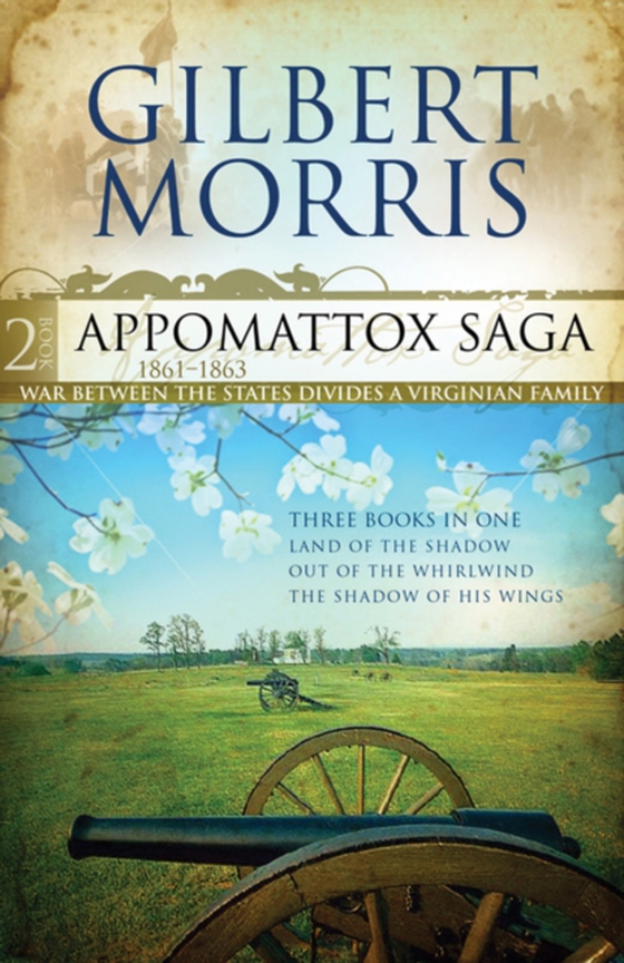 Appomattox Saga Omnibus 2 (e-bog) af Morris, Gilbert (Deceased)