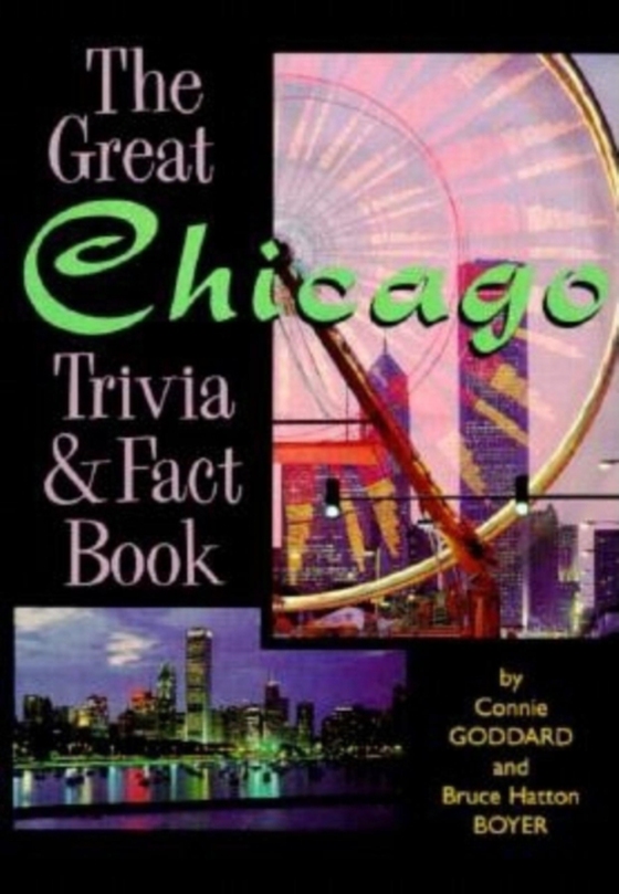 Great Chicago Trivia & Fact Book (e-bog) af Goddard, C