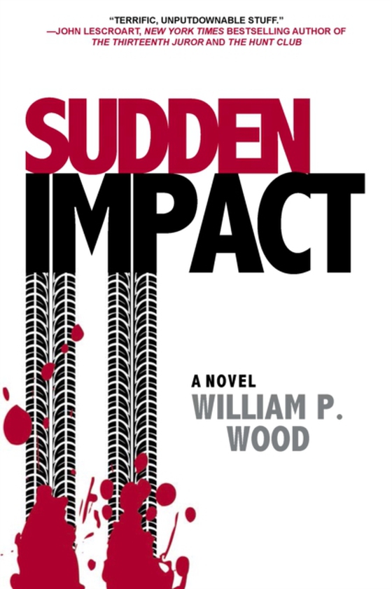 Sudden Impact (e-bog) af Wood, William P.