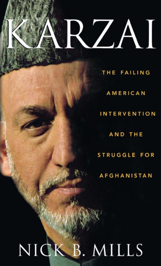 Karzai (e-bog) af Mills, Nick B.