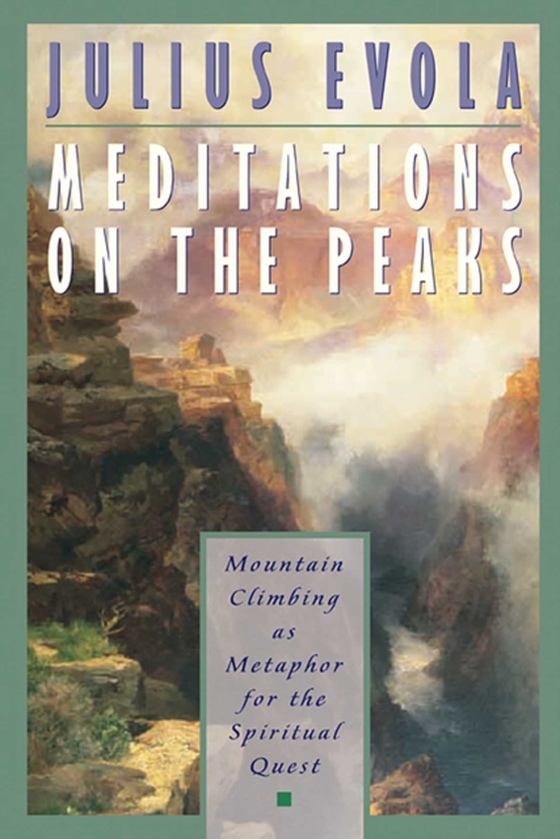Meditations on the Peaks (e-bog) af Evola, Julius