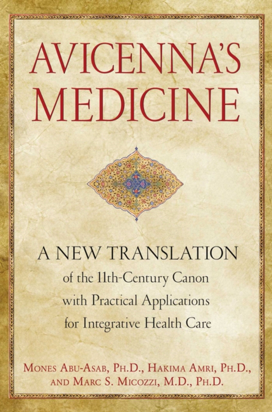 Avicenna's Medicine (e-bog) af Micozzi, Marc S.