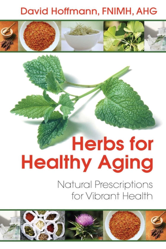 Herbs for Healthy Aging (e-bog) af Hoffmann, David