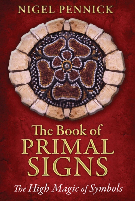 Book of Primal Signs (e-bog) af Pennick, Nigel