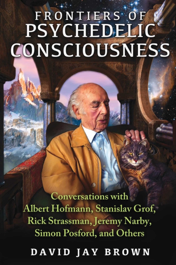 Frontiers of Psychedelic Consciousness (e-bog) af Brown, David Jay