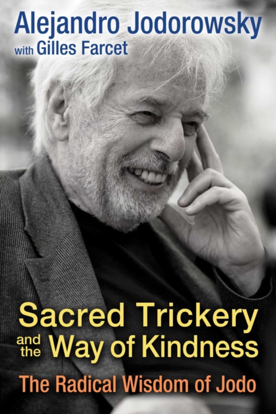 Sacred Trickery and the Way of Kindness