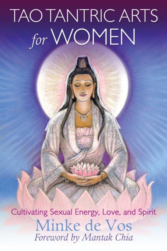 Tao Tantric Arts for Women (e-bog) af Vos, Minke de