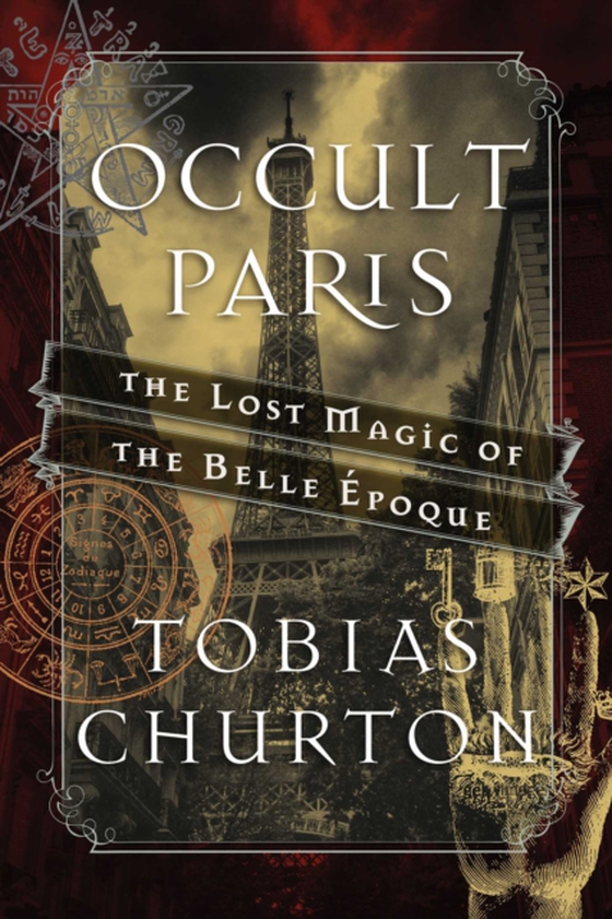 Occult Paris (e-bog) af Churton, Tobias