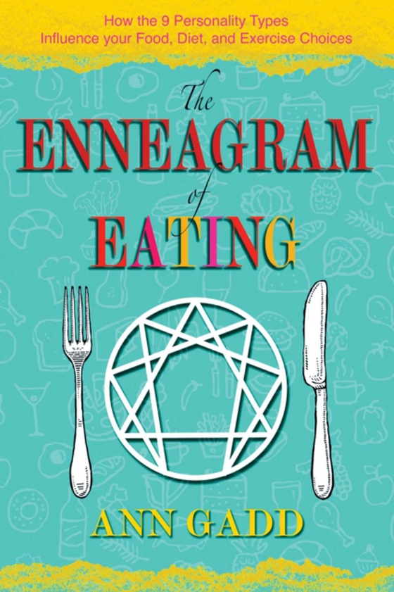 Enneagram of Eating (e-bog) af Gadd, Ann