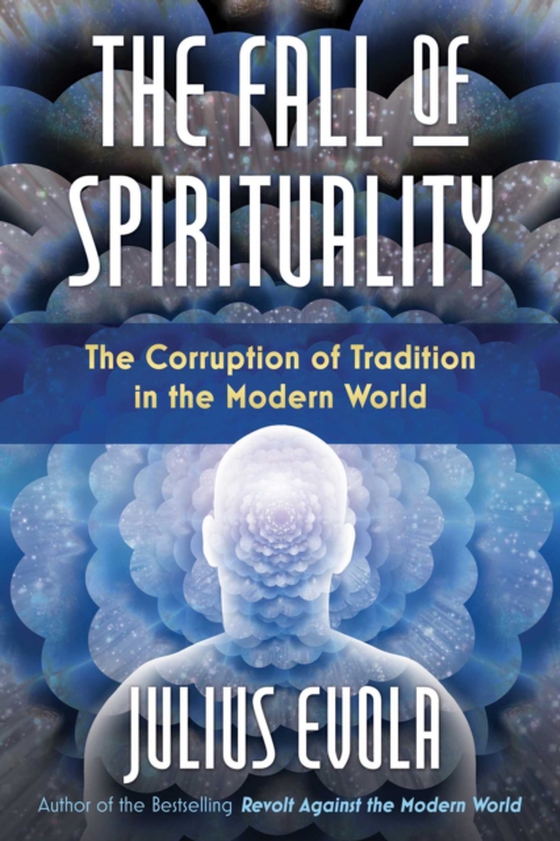 Fall of Spirituality (e-bog) af Evola, Julius