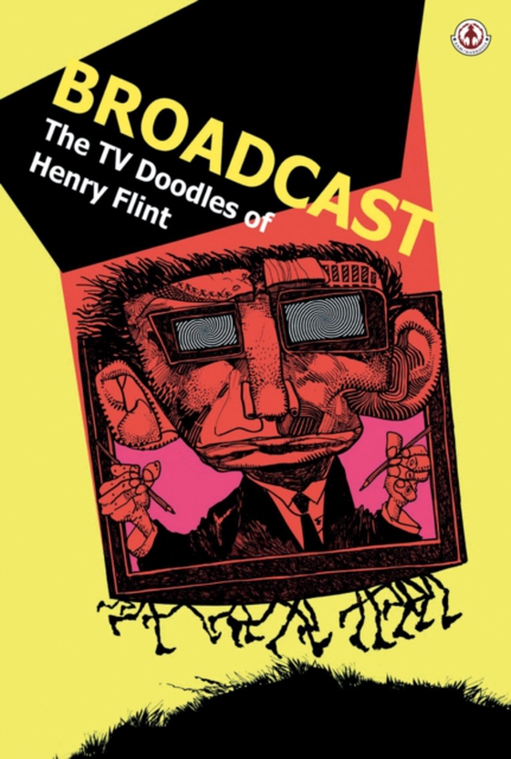 Broadcast: The TV Doodles of Henry Flint (e-bog) af Dethan, Cy