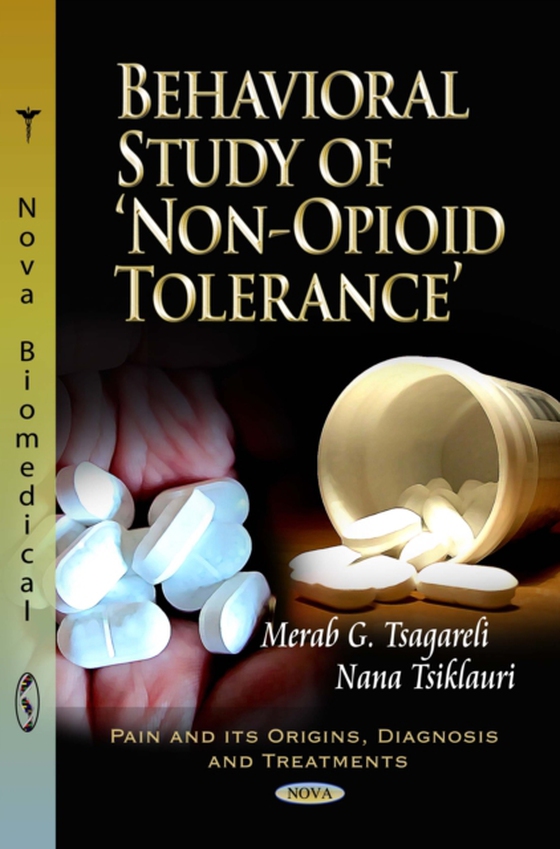 Behavioral Study of 'Non-Opioid' Tolerance (e-bog) af Merab G. Tsagareli