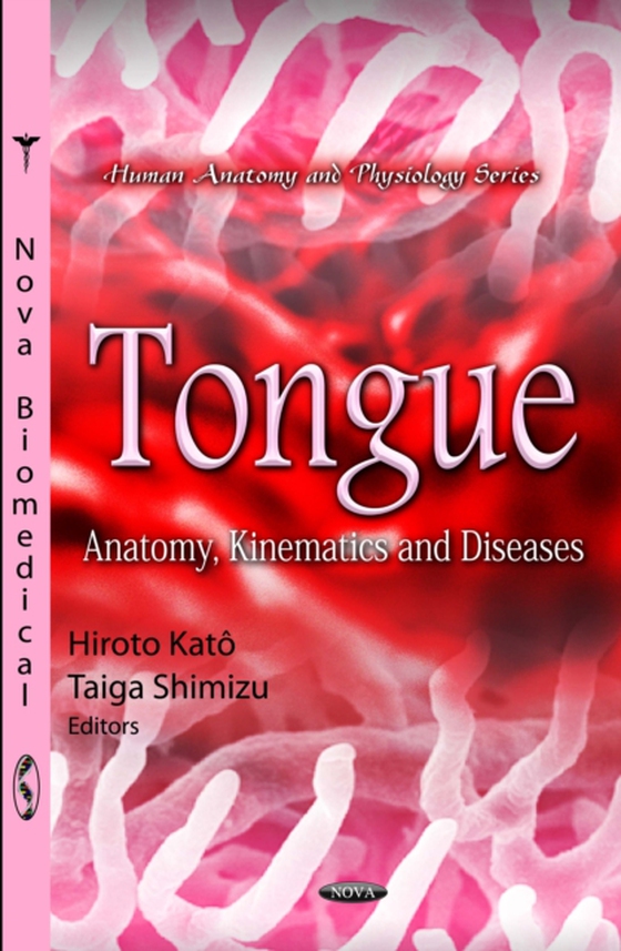 Tongue: Anatomy, Kinematics and Diseases