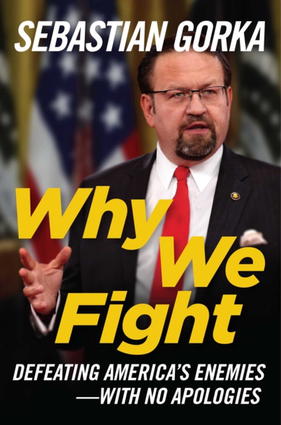 Why We Fight (e-bog) af Gorka, Sebastian