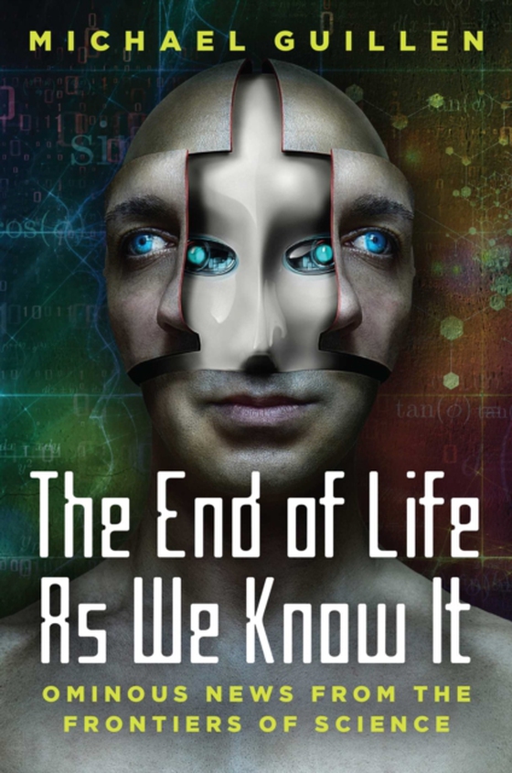 End of Life as We Know It (e-bog) af Guillen, Michael