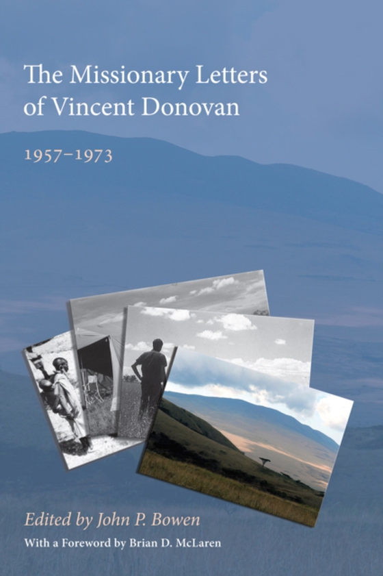 Missionary Letters of Vincent Donovan (e-bog) af -