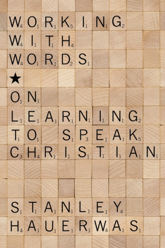 Working with Words (e-bog) af Hauerwas, Stanley