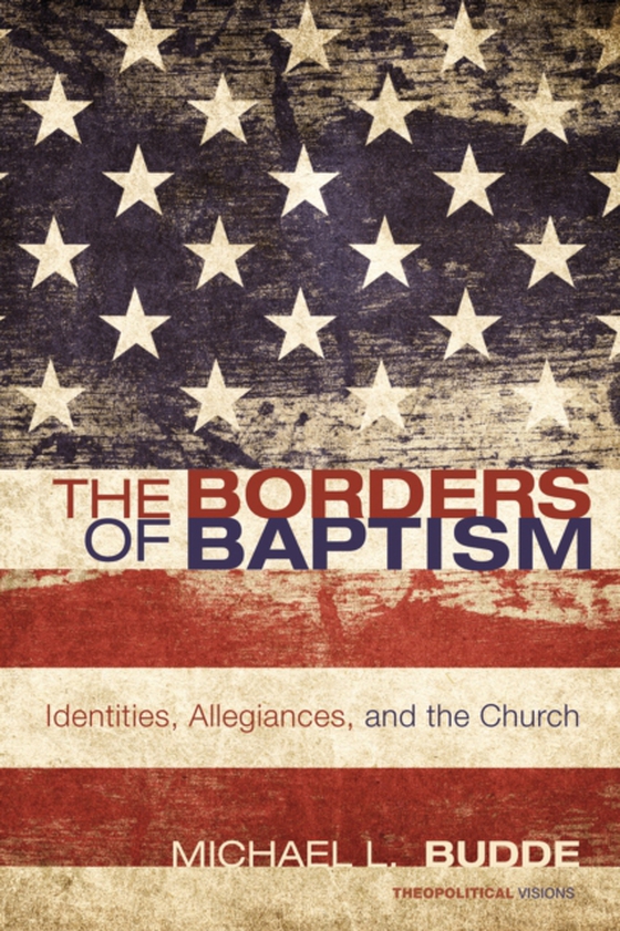 Borders of Baptism (e-bog) af Budde, Michael L.